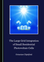 The Large Grid Integration of Small Residential Photovoltaic Cells 1527549755 Book Cover