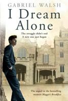 I Dream Alone 1842235397 Book Cover