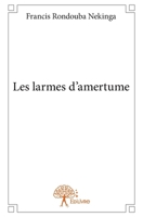 Les larmes d'amertume (French Edition) 2332683666 Book Cover