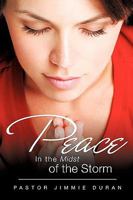 Peace In the Midst of the Storm 1615793364 Book Cover