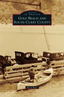 Gold Beach and South Curry County 0738596159 Book Cover