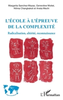 L'école à l'épreuve de la complexité: Radicalisation, altérité, reconnaissance (Espaces Interculturels) (French Edition) 2343241694 Book Cover