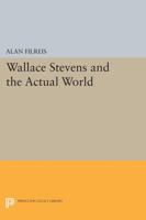 Wallace Stevens and the Actual World 0691603766 Book Cover