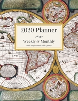 2020 Planner Weekly & Monthly With Inspirational Bible Quotes: Jan 1, 2020 to Dec 31, 2020 Monthly/Weekly Goal Setting, Weekly Review; Daily Schedule, To Do List, Habit Tracker, Menu Green Old World M 1676488588 Book Cover