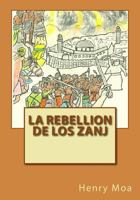 La Rebellion de Los Zanj 1511821248 Book Cover