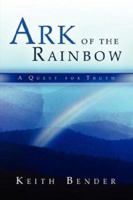 Ark of the Rainbow 1591609755 Book Cover