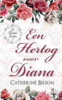 Een Hertog voor Diana (de Blozende Bruiden) (Dutch Edition) B0FDKKPL32 Book Cover