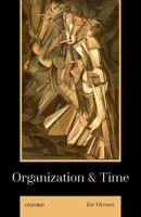 Organization and Time 0192894382 Book Cover