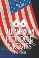 66 All-American Horror Movies (World of Terror 2019) 1688615385 Book Cover