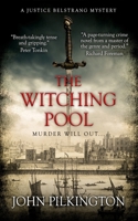 The Witching Pool: A Justice Belstrang Mystery: 2 B08SB4ZZ63 Book Cover