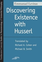 Discovering Existence with Husserl 0810113619 Book Cover