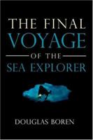 The FinalVoyage of the SeaExplorer 1626463123 Book Cover