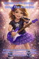 Dream & Do Series: Unity The Rockstar: An Empowering Kids Book About Confidence, Courage, and Finding Your Voice (Ages 5-8) B0GYCLR6XP Book Cover