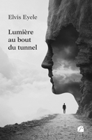 Lumière au bout du tunnel (French Edition) 2754773827 Book Cover