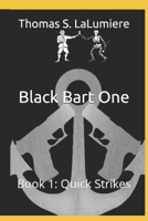 Black Bart One: Quick Strikes 1689421606 Book Cover