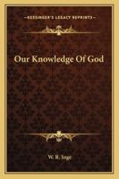 Our Knowledge Of God 142533993X Book Cover