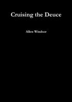 Cruising the Deuce 0557521475 Book Cover