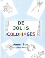 de Jolis Coloriages 1979991103 Book Cover