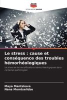 Le stress: cause et conséquence des troubles hémorhéologiques (French Edition) 6209964532 Book Cover