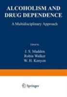 Alcoholism and Drug Dependence: A Multidisciplinary Approach 0306310198 Book Cover