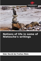 Notions of life in some of Nietzsche's writings 6209480454 Book Cover