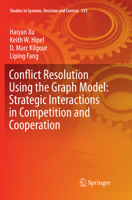 Conflict Resolution Using the Graph Model: Strategic Interactions in Competition and Cooperation 3030085082 Book Cover
