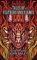 Tales of Feathers and Flames: Large Print Edition 0648699056 Book Cover