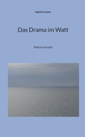 Das Drama im Watt: Tödliche Gezeiten 3757812360 Book Cover