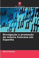 Divulgação e promoção da música francesa em Espanha 6205819589 Book Cover