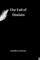 The Fall of Disdain 3033215394 Book Cover