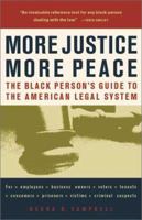 More Justice, More Peace: The Black Person's Guide to the American Legal System (Black Person's Guides) 1556524684 Book Cover