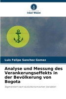 Analyse und Messung des Verankerungseffekts in der Bevölkerung von Bogota (German Edition) 6206918556 Book Cover