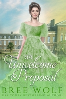 An Unwelcome Proposal 3964820229 Book Cover