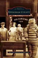 Effingham County (Images of America: Illinois) 0738560642 Book Cover