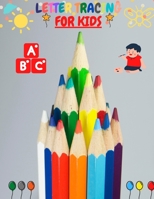 LETTER TRACING FOR KIDS: Alphabet Handwriting Practice for Kids 3 - 5 to Practice Pen Control, Line Tracing, Letters, and Shapes: ABC Print Handwriting Book . B08R689QY1 Book Cover
