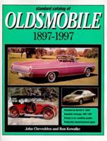 Standard Catalog of Oldsmobile 1897-1997 (Automotive History and Personalities) 0873414845 Book Cover