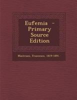 Eufemia - Primary Source Edition 1294702106 Book Cover