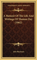 A Memoir of the Life and Writings of Thomas Day 102206679X Book Cover