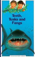 Teeth, Tusks, and Fangs 0516082981 Book Cover