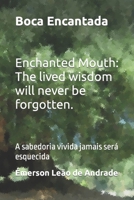Boca Encantada: A sabedoria vivida jamais será esquecida (Portuguese Edition) B0C51XG6ZP Book Cover