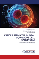 CANCER STEM CELL IN ORAL SQUAMOUS CELL CARCINOMA: OSCC CANCER STEM CELL 6206161056 Book Cover