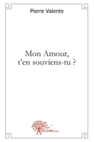 Mon Amour, t'en souviens-tu ? (French Edition) 2812185562 Book Cover