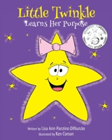 Little Twinkle Learns Her Purpose 1545624267 Book Cover