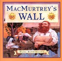 Macmurtrey's Wall 0810944944 Book Cover