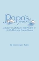Papa's Pearls: A Father's Gift of Love and Wisdom to His Children and Grandchildren 0615661882 Book Cover