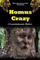 Homus Crazy 0359443400 Book Cover