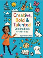 Creative, Bold and Talented Coloring Book for Girls (Rosetta Blay Book Series) B0FG8F2WP4 Book Cover