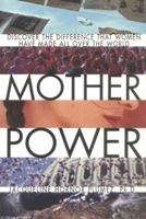 Mother Power 1570718237 Book Cover