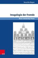 Imagologie Der Fremde: Das Londonbild Eines Osmanischen Reisenden Mitte Des 19. Jahrhunderts 3847106139 Book Cover