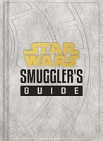 Star Wars - The Smuggler's Guide 1452182353 Book Cover